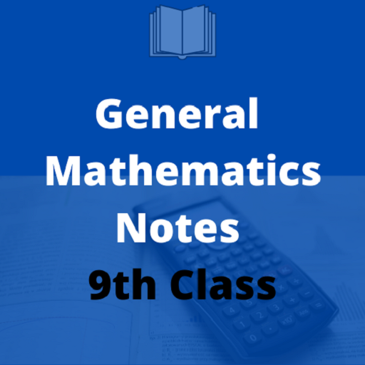 General Mathematics Notes For Class 9th icon