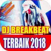 Dj Breakbeat | Terbaik 2018 (hitz)