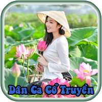 Nghe Nhạc Dân Ca Cổ Truyền - Trữ Tình Chọn Lọc on 9Apps