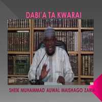 DABI'A TA KWARAI - MAISHAGO ZARIA MP3 on 9Apps