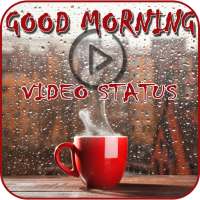Good Morning Video Status