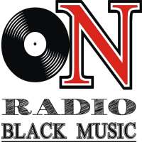 ON RADIO BLACK MUSIC