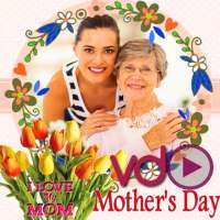 Happy Mother's Day  Video Maker