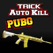 Guide Tips PUBG Auto Kill Trick