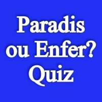 Paradis ou Enfer? Quiz on 9Apps