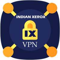 IX (INDIAN XEROX) VPN - FREE UNLIMITED VPN