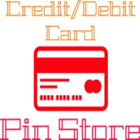 Credit/Debit Card Pin Store on 9Apps