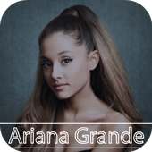 Ariana Grande Song & Lyrics on 9Apps