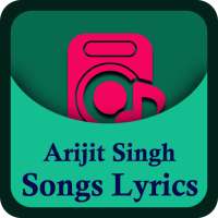 Arijit Singh Songs Lyrics on 9Apps