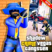 Shadow Crime Vegas Gangster Fight 3D Game