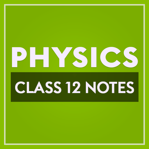 Class 12 Physics Notes иконка