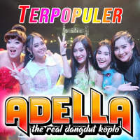 Om Adella 2021 Dangdut Koplo Offline Lengkap