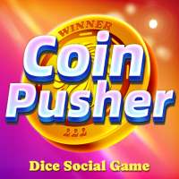 Coin Pusher-Dice Social Game