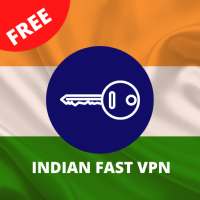 Indian Fast VPN - Free VPN  & Fast VPN