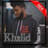 Khalid-2018(Young Dumb & Broke)ALL Best Song Lyric on 9Apps