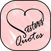 Sister Quotes & Happy Birthday wishes for sister on 9Apps