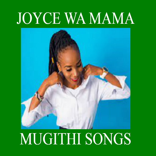 JOYCE WA MAMA MUGITHI SONGS icon