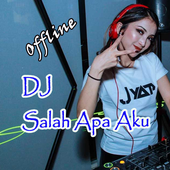 DJ Salah Apa Aku - Offline icon