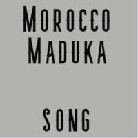 Morocco Maduka Song