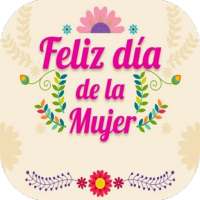 Feliz Día de la Mujer on 9Apps