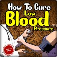 How To Cure Low Blood Pressure on 9Apps