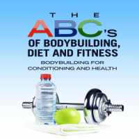 The ABCs of Bodybuilding, Diet and Fitness on 9Apps