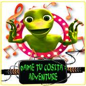 Dame tu Cosita  Adventure on 9Apps