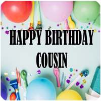 Happy Birthday Cousin on 9Apps