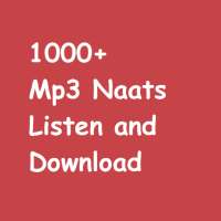 1000  Naats Listen and Download Free on 9Apps