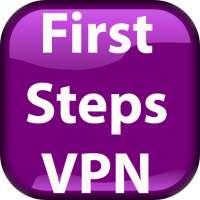 First Steps VPN