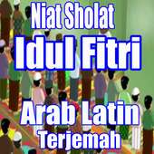 Niat Sholat Idul Fitri Lengkap Arab Latin terjemah on 9Apps