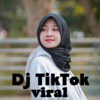 Dj TikTok Viral Offline