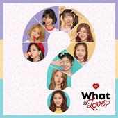 Twice What is Love App