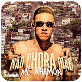 MC Rhamon - Não Chora Mãe on 9Apps