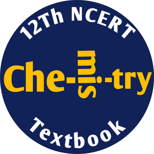 CHEMISTRY - 12Th NCERT TEXTBOOK &amp; SOLUTION icon