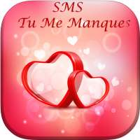 SMS Tu Me Manques 2020 on 9Apps