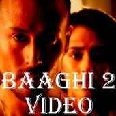 Movie Video of : Baaghi 2