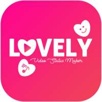 Lovely - Video Status Maker on 9Apps