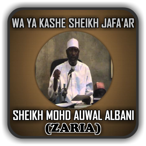 Sheikh Albani Zaria - Wa Yakashe Sheikh Jafar icon
