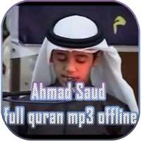 Ahmad Saud Full Quran MP3 Offline on 9Apps