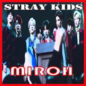 Stray Kids - MIROH Mp3 Top Hits Songs K - pop