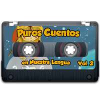 Puros Cuentos en Nuestra Lengua: Vol. 2