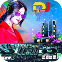 Dj Music PhotoEditor on 9Apps