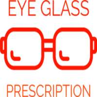 EYE GLASS PRESCRIPTION