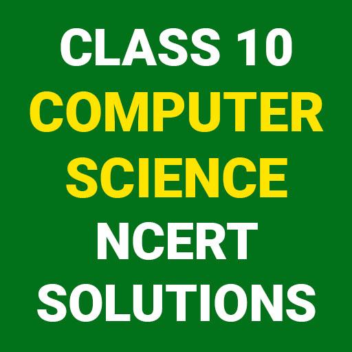 CLASS 10 COMPUTER SCIENCE NCERT SOLUTIONS иконка