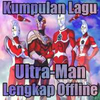 100  Lagu Ultraman Lengkap Offline Populer Viral