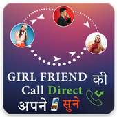 Girls call Forward to our Phone - Listen Call on 9Apps