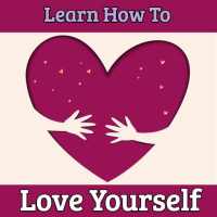 HOW TO LOVE YOURSELF