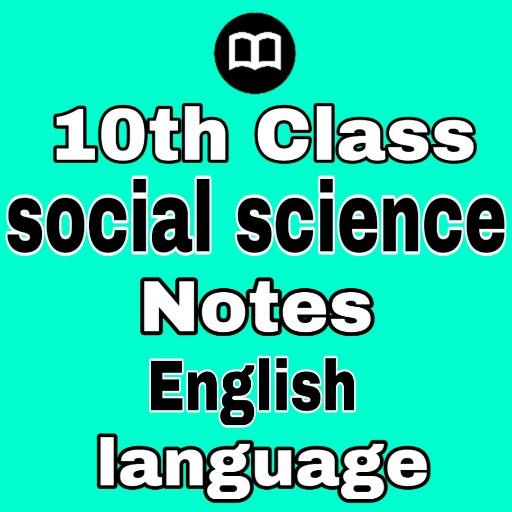 10th Class Social Science Notes in English icon