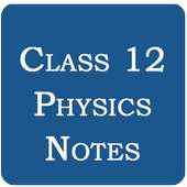 Class 12 Physics Notes on 9Apps